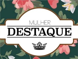 Associadas da CDL Divinópolis recebem o prêmio ‘‘Mulher Destaque 2017’’