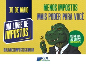 Divinópolis participará pela primeira vez do Dia Livre de Impostos!