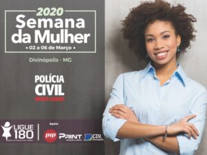 Polícia Civil realizará Semana da Mulher com diversas atividades