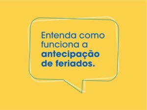 Entenda como funciona a antecipação de feriados