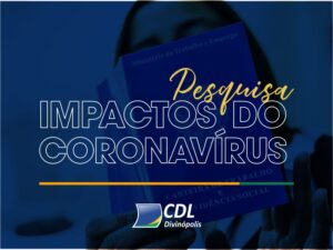 Número de desempregados em Divinópolis pode chegar a 11 mil pessoas no setor de comércio e serviços, mostra pesquisa da CDL Divinópolis