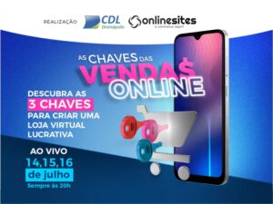 CDL Divinópolis lança série para uma loja online lucrativa