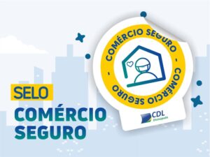 Campanha Comércio Seguro é destaque no Estado