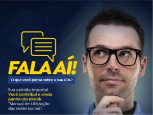 Pesquisa Fala Aí! Com você e a CDL, Divinópolis vai mais longe!
