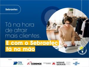 CDL Divinópolis abre inscrição para o Programa Sebraetec