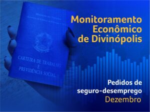 Divinópolis fecha ano com queda no número de pedidos de seguro-desemprego