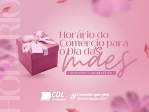 Comércio poderá estender horário de funcionamento na véspera do Dia das Mães